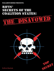 Rifts Secrets of Coalition States - The Disavowed (ETA: 2025 Q1)